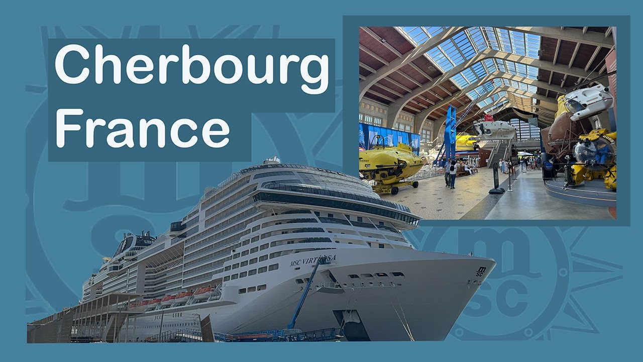Исследуем новый порт Шербур на борту лайнера MSC Virtuosa.