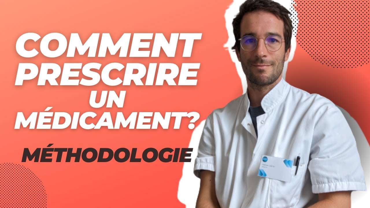 Comment prescrire un médicament?
