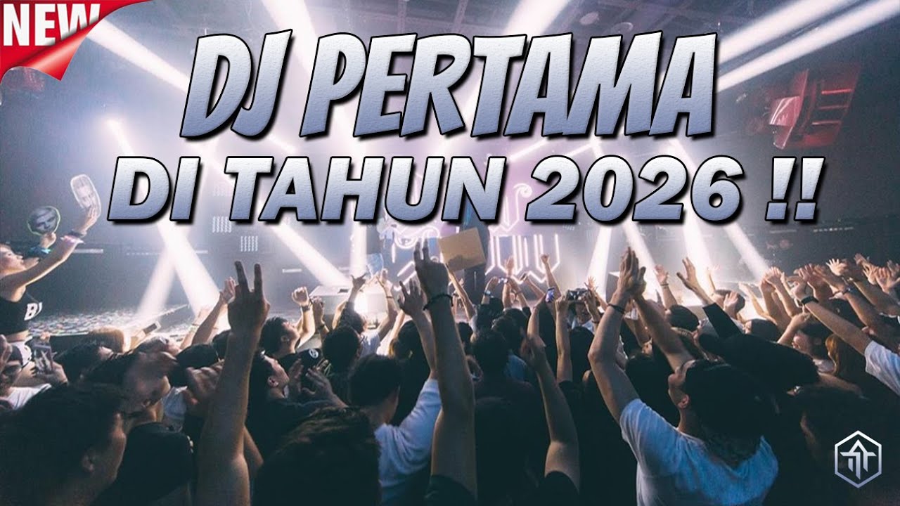 DJ FULL BASS PERTAMA DI TAHUN 2026 !!