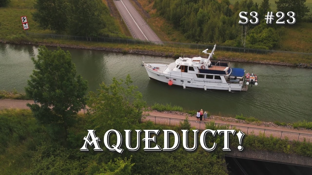 S3 ep #23 Aqueduct! - Göta Kanal - Summer cruise 2025 part 16