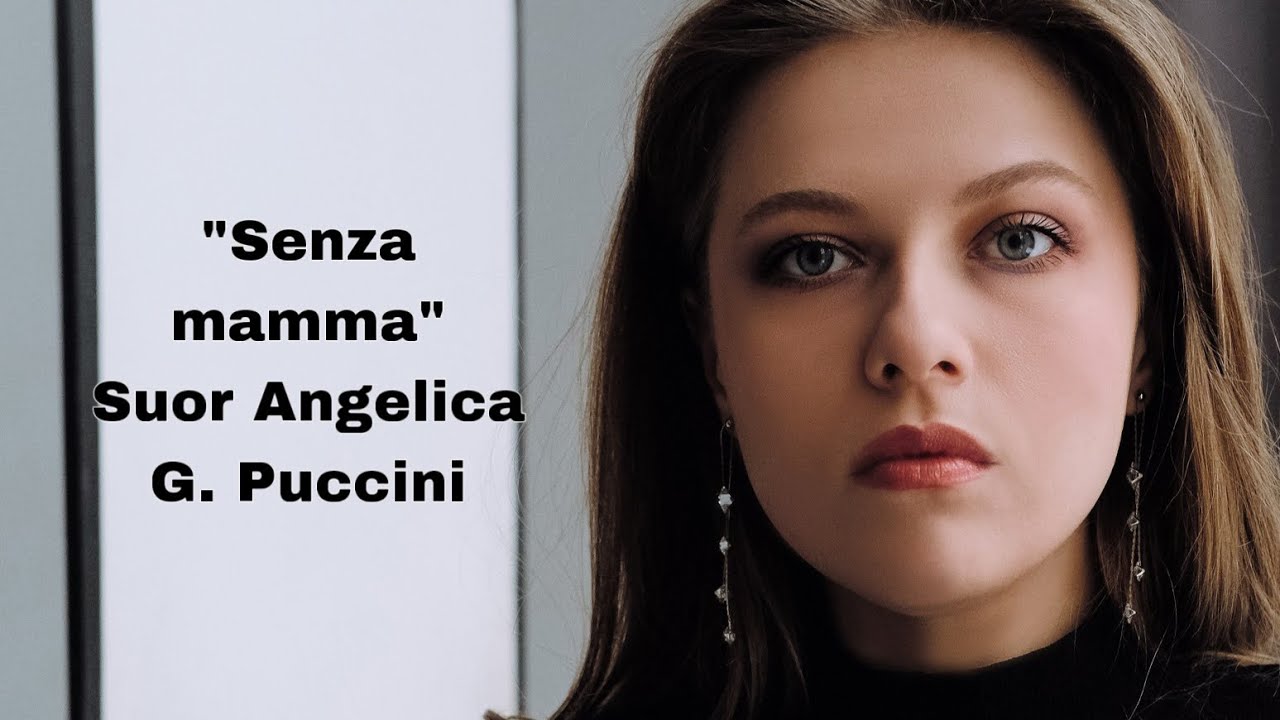 Aleksandra Iarikova - Senza mamma - Suor Angelica - G. Puccini