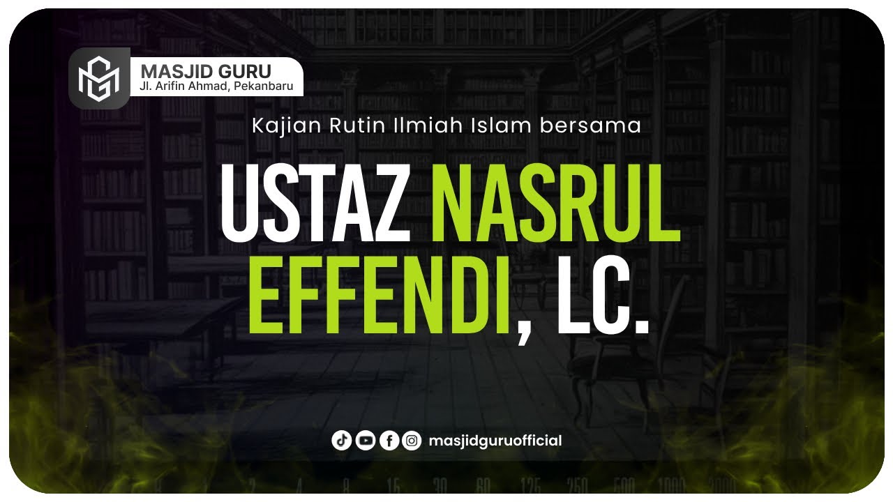 CIRI CIRI PENGHUNI SURGA - Ustadz Nasrul Effendi, Lc حفظه الله