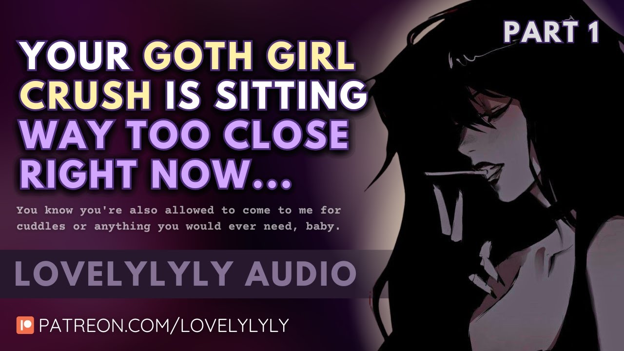 ASMR - Your Goth Girl Crush Is Way Too Close Right Now.. 💜 F4A | Take A Break From Studying | Part 1
