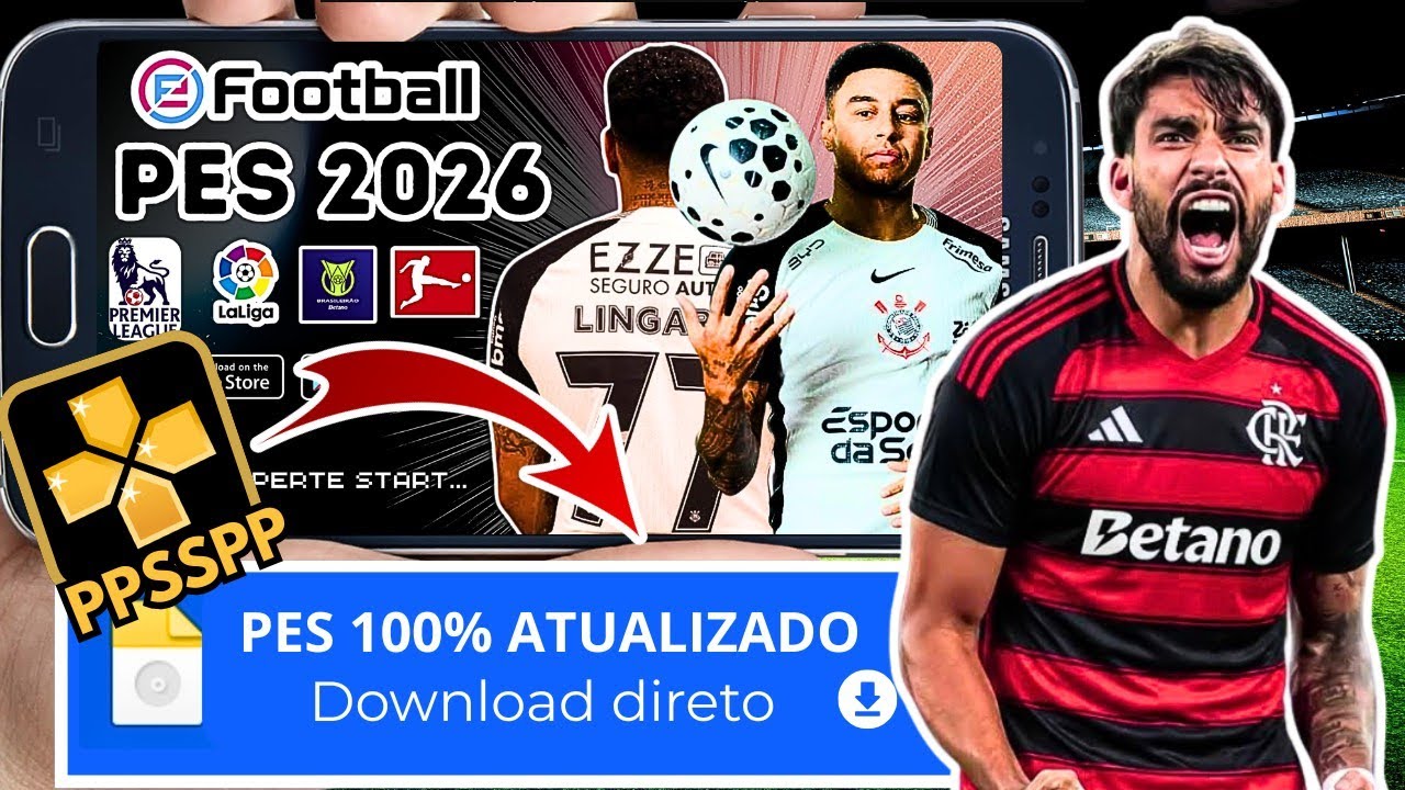 NOVO! EFOOTBALL PES 2026 PPSSPP 100% ATUALIZADO PARA ANDROID, IOS e PC