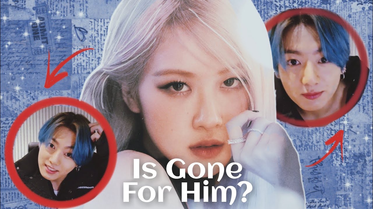 RoseKook: Is G0N3 For Him?