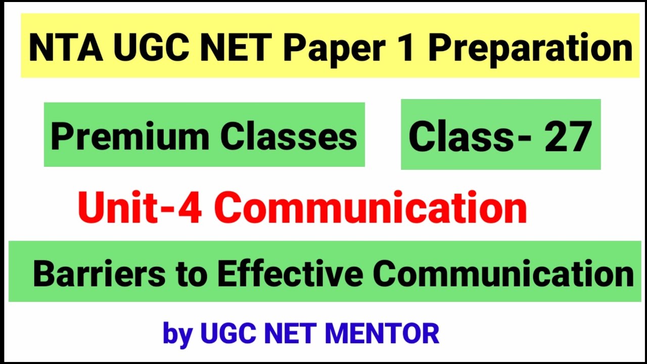 NTA UGC NET Paper 1 Class 27 | Barriers to Effective Communication UGC NET| NTA UGC NET paper 1