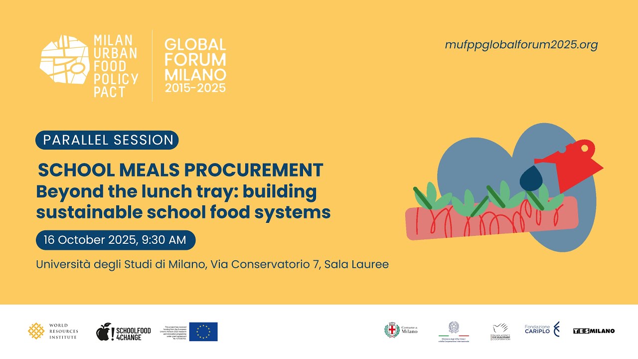 SCHOOL MEALS PROCUREMENT Beyond the lunch tray: Building sustainable school food systems–16 Oct 2025