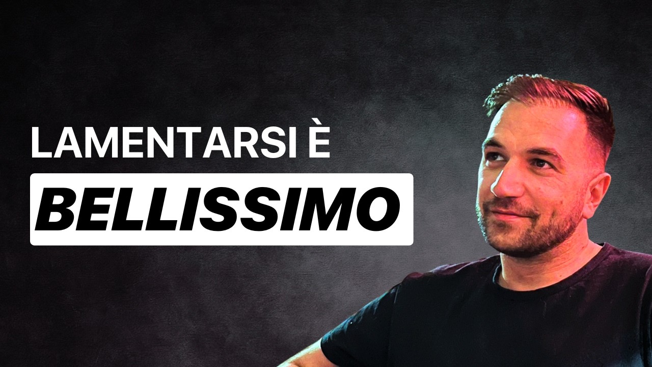 Il Piacere Segreto di Lamentarsi
