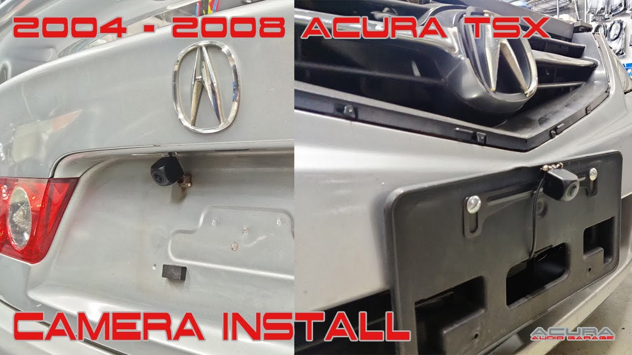 2004 05 06 07 2008 Acura TSX Backup Camera Install | Front Camera Install – DIY Pro Series