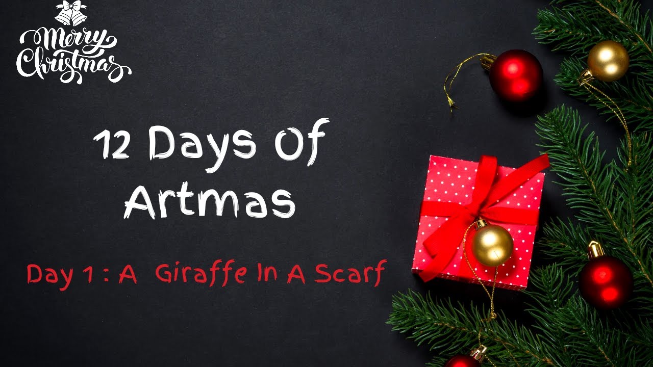 12 Days Of Artmas: Day 1