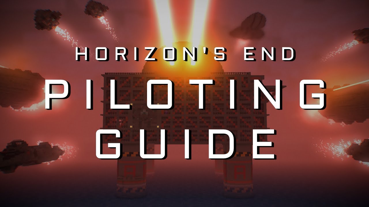 Horizons End Piloting Tutorial