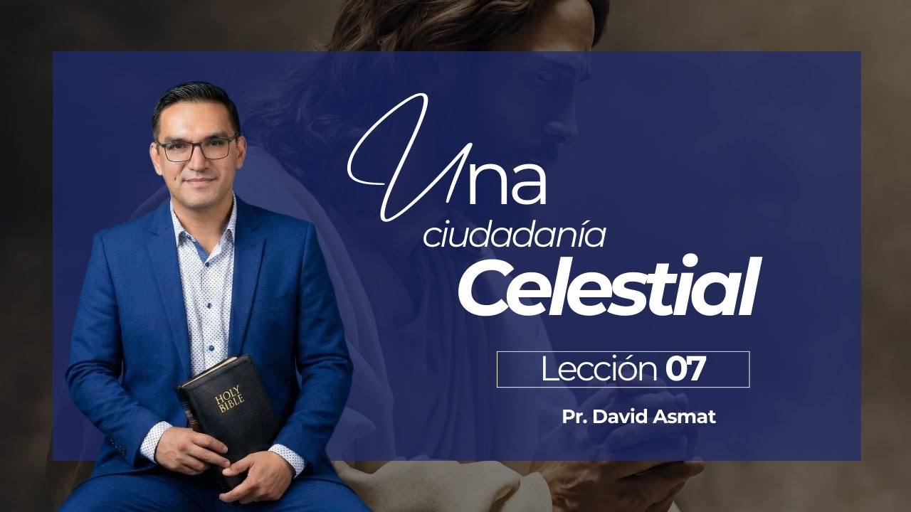 LECCION Nª 7: UNA CIUDADANIA CELESTIAL