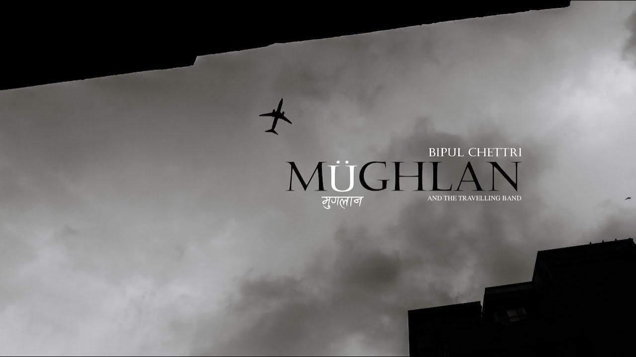Bipul Chettri  - M&uuml;ghlan (with The Travelling Band)
