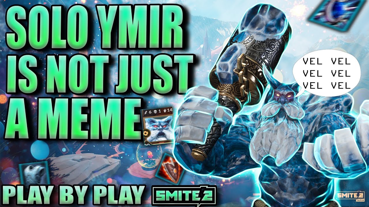 SOLO YMIR WAS SUPPOSED TO BE A MEME BUT I WENT CRAZY | PLAY BY PLAY SOLO YMIR SMITE 2 GAME