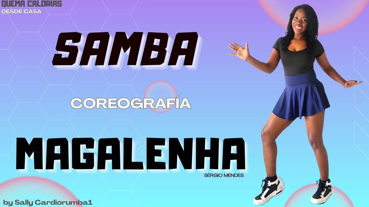 Samba Brasilera 💃 Magalenha – Sérgio Mendes | Coreografía original by Sally CardioRumba1