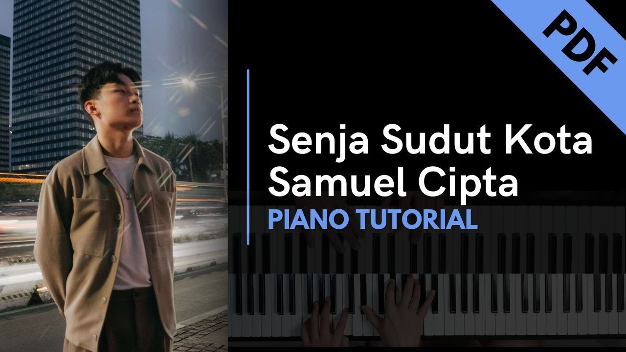 Senja Sudut Kota - Samuel Cipta (Piano Tutorial + Not Angka)