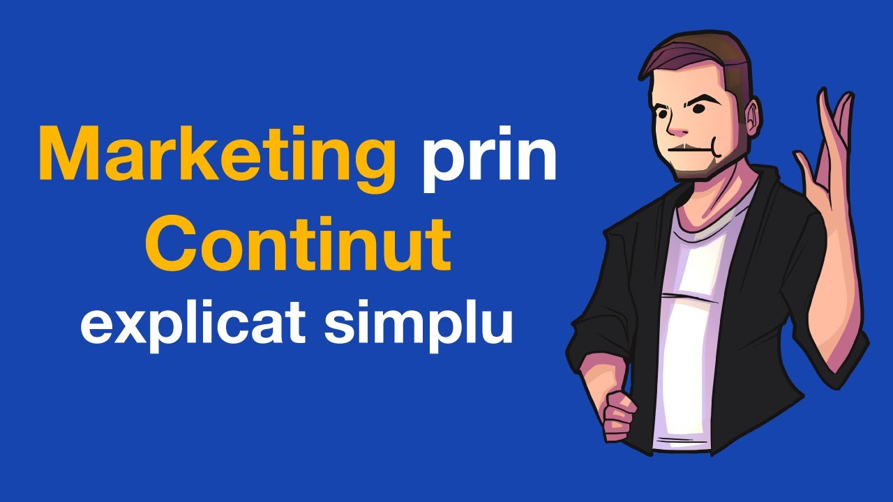 MARKETING PRIN CONTINUT. Explicat Simplu