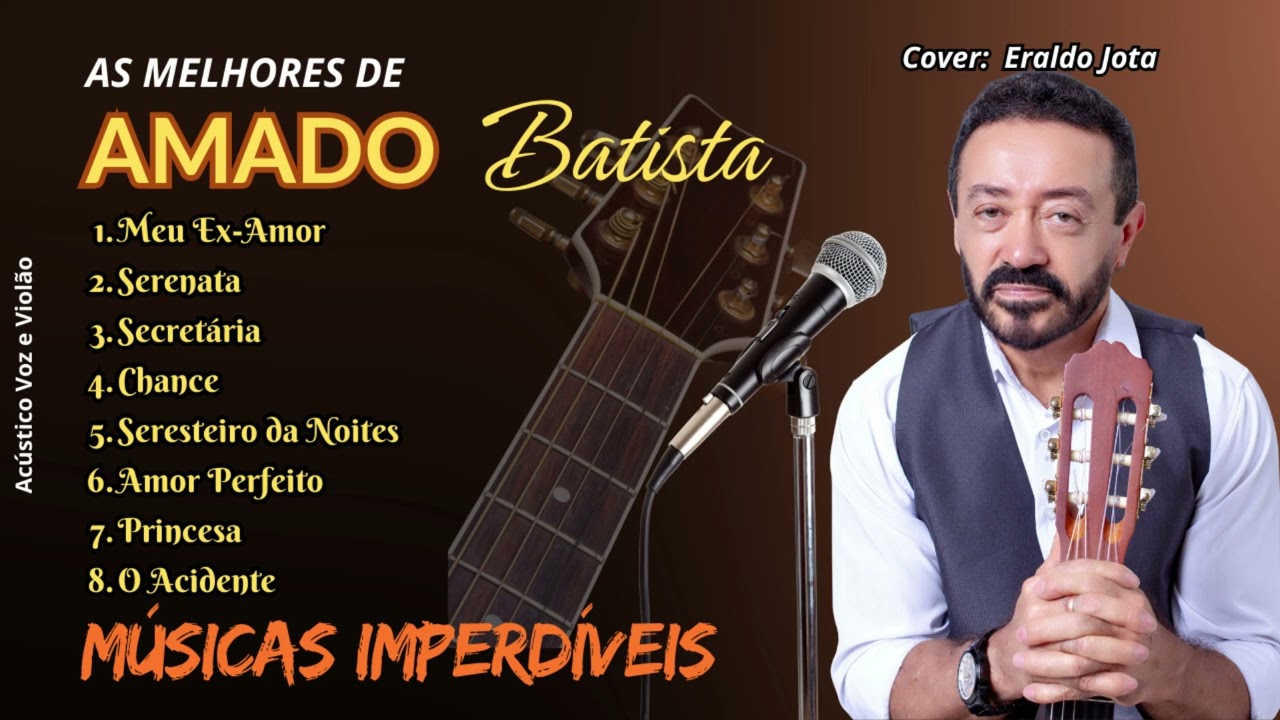 AMADO BATISTA TOP 10 Músicas que Conquistaram Corações