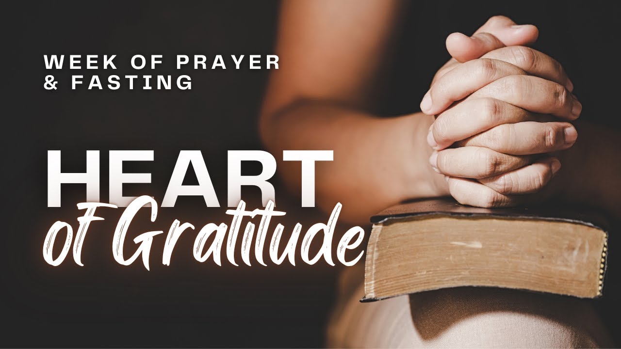 Week of Prayer and Fasting: Day 1