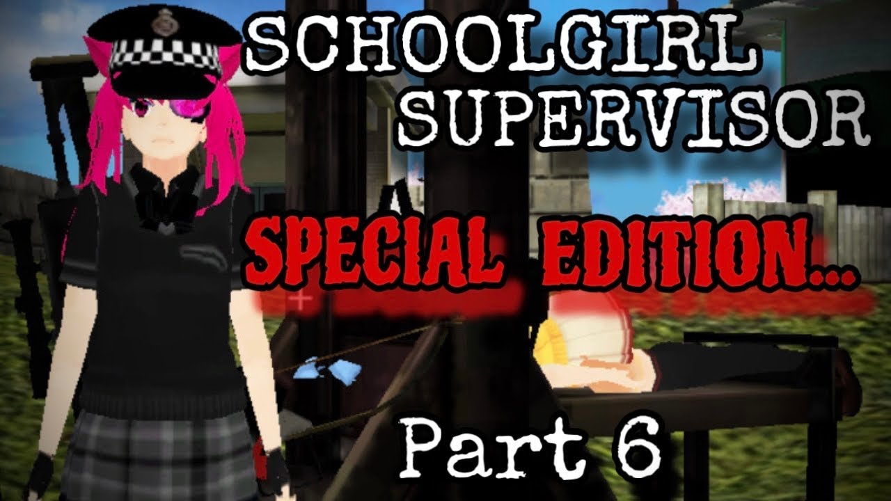 Playing Schoolgirl Supervisor Special Edition?!?? [Part 6]