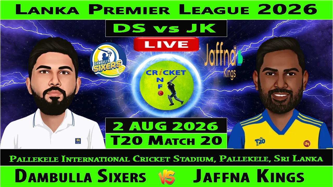 Dambulla Sixers vs Jaffna Kings | DS vs JK | 20th T20 of Lanka Premier League 2026 | JK vs DS Live