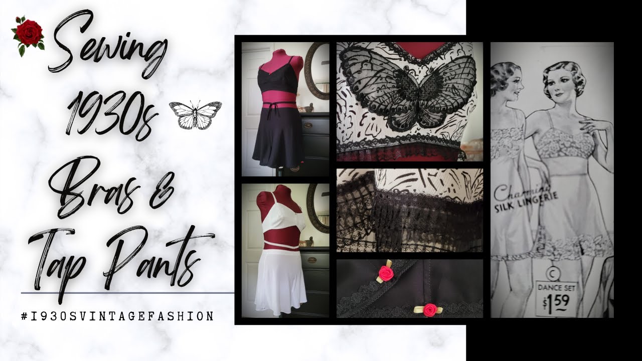 Sewing 1930s Bras & Tap Pants #1930swardrobe