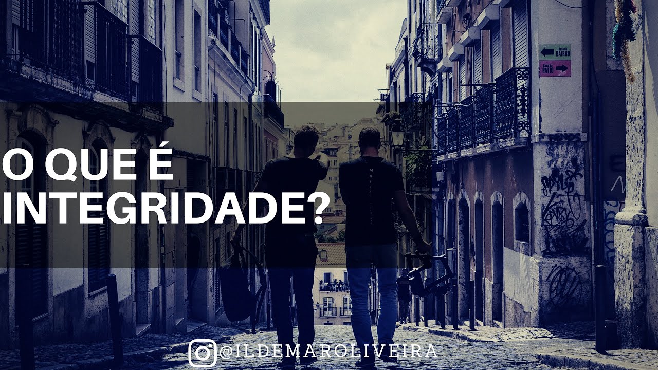 O QUE &Eacute; INTEGRIDADE?