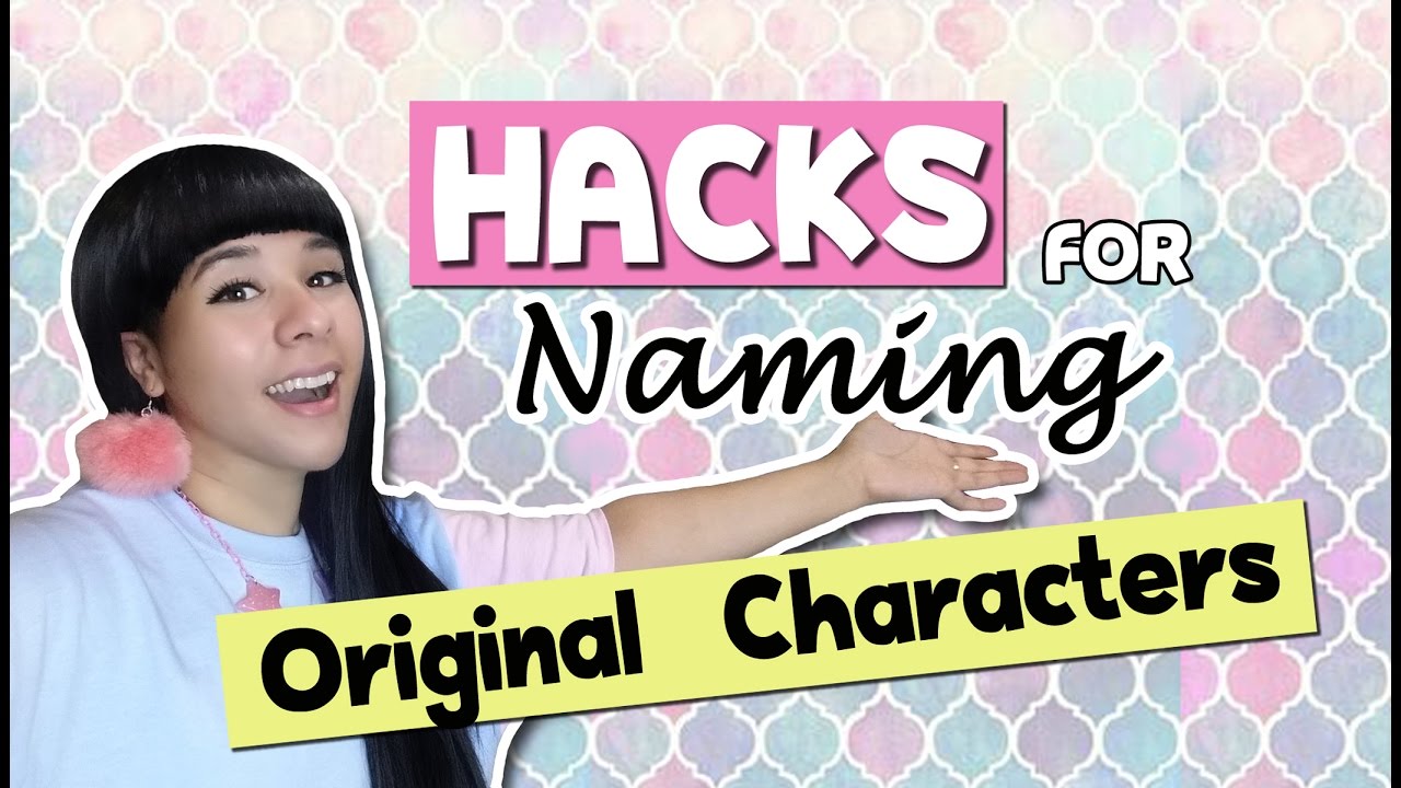 ❤ HACKS for Naming Original Characters ❤ SUPER EASY ❤ Artist Life Hacks