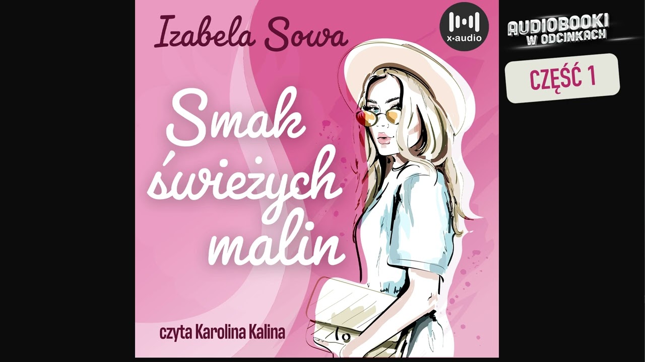 Smak świeżych malin - Izabela Sowa -  1 Audiobook PL