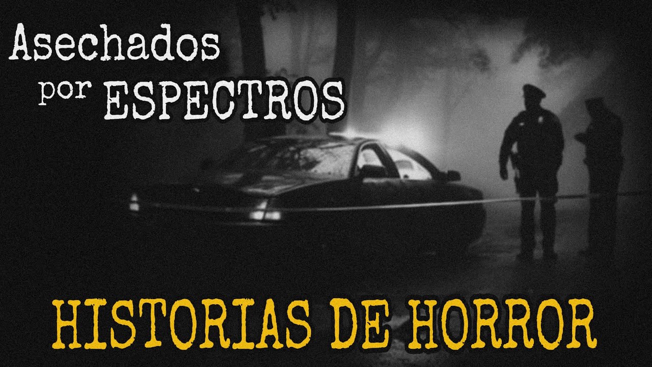 4 Historias de Terror de Policias / Perseguimos a un Fantasma
