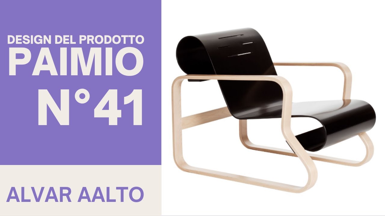 La poltrona Paimio di Alvar Aalto | N° 41 | Design del prodotto industriale