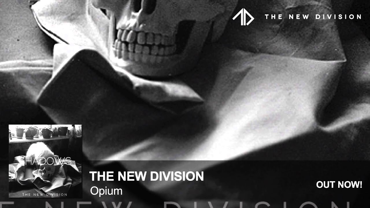 The New Division - Opium