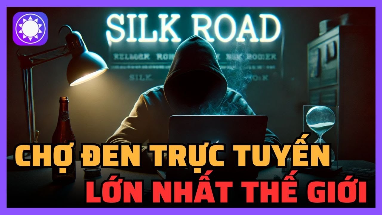 Silk Road - Đế chế chợ đen trực tuyến lớn nhất lịch sử