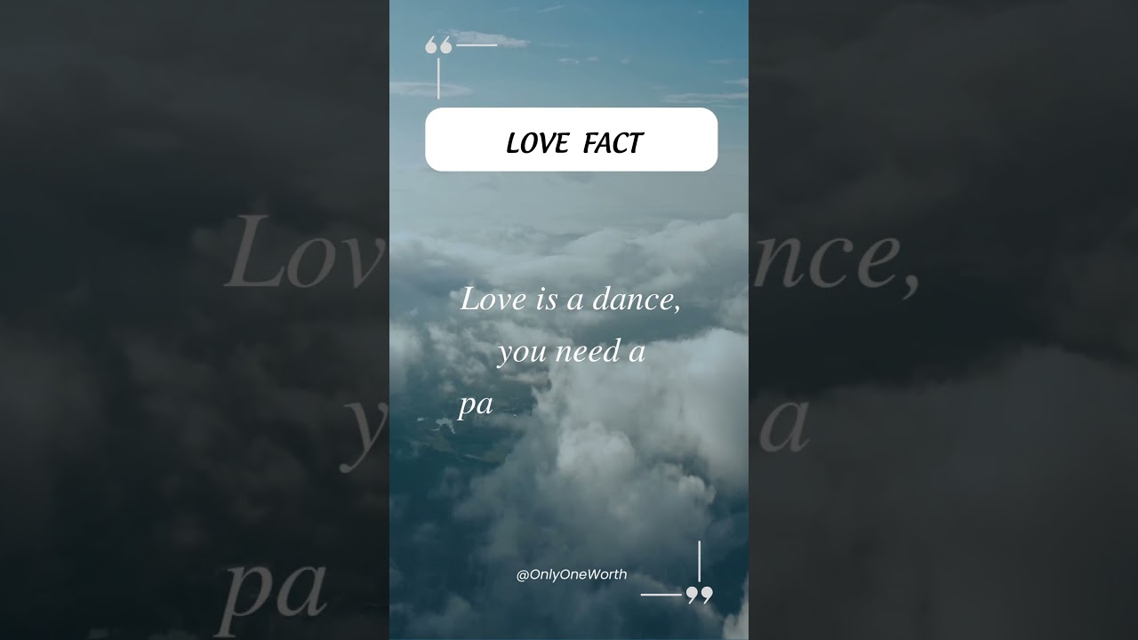 Love is a dance, you need a partner to tango 