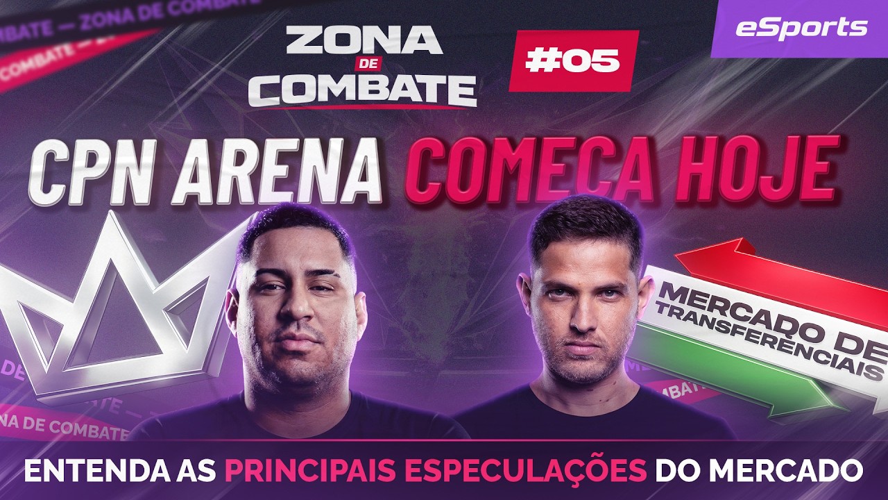 ZONA DE COMBATE #05: CPN ARENA COMEÇA HOJE! FLUXO W7M FAVORITO? + EXODIA DOMINA A COPA NFA