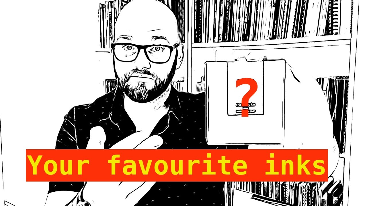 Favourite Inks... as voted by you!