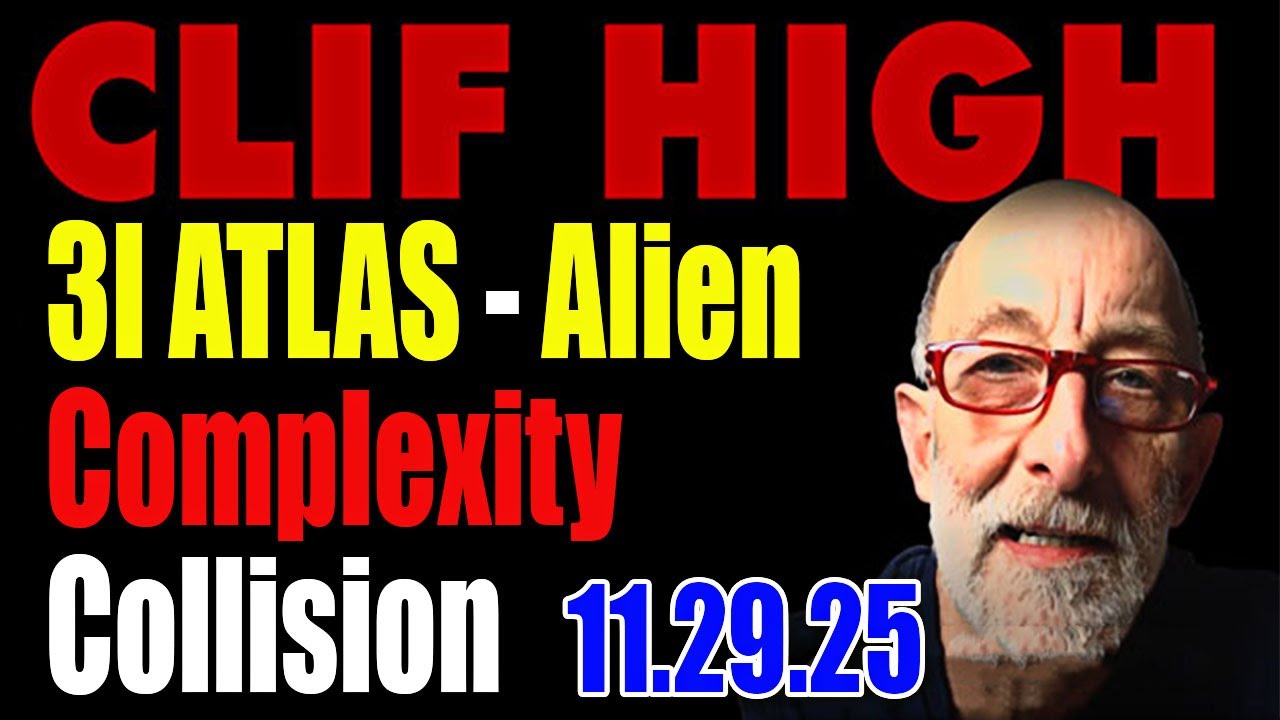 Clif High Shows Update 11.29.25 - 3I ATLAS Alien Complexity Collision-Tasty Twisted Temporal Noodles