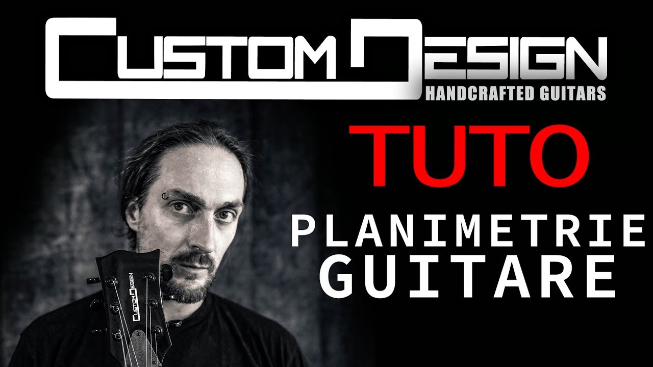 Tuto planimétrie guitare