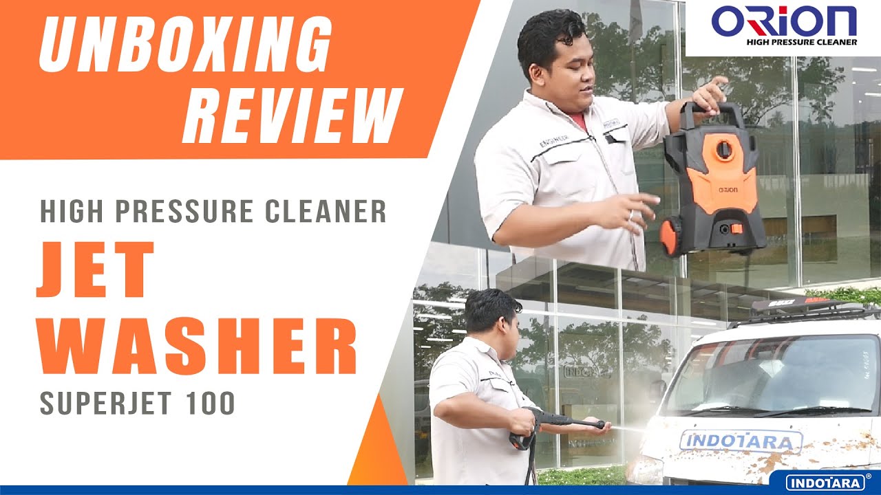 UNBOXING & REVIEW JET WASHER BEST SELLER DENGAN HARGA YANG TERJANGKAU - ORION SUPERJET 100