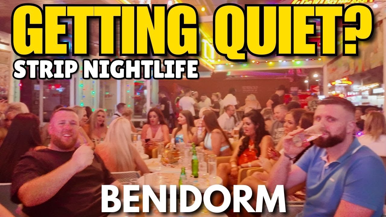 Benidorm Strip Nightlife in October - Still Busy or Quieting Down? 🤔
