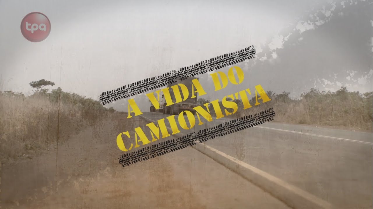 A VIDA DO CAMIONISTA | PARTE 1