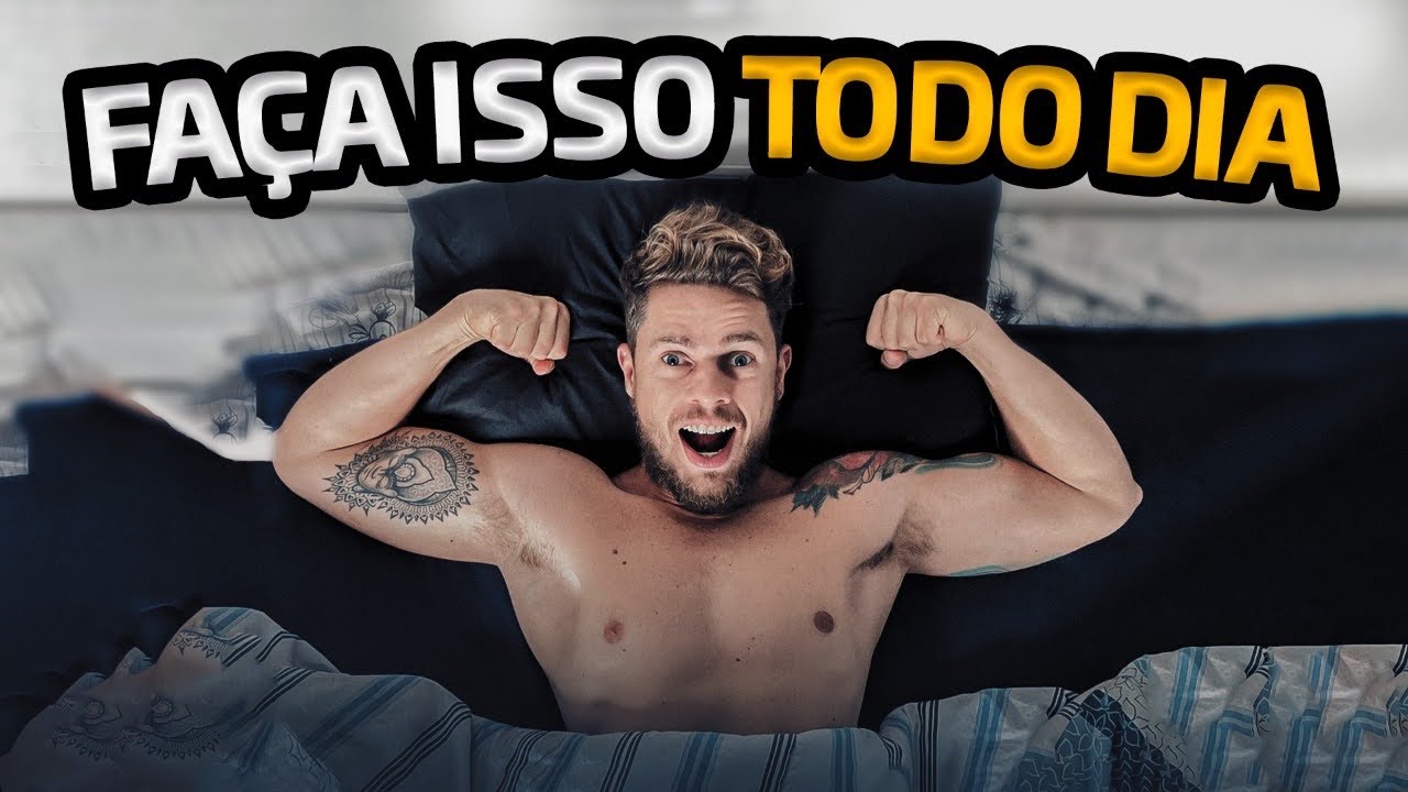5 Tarefas Diárias Que Todo Homem DEVE Fazer