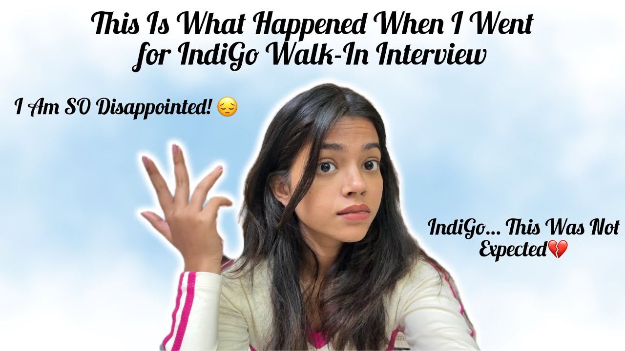 Worst Experience With IndiGo Cabin Crew Interview | Indore Walk-In || @Shrishh_24 @YouTube