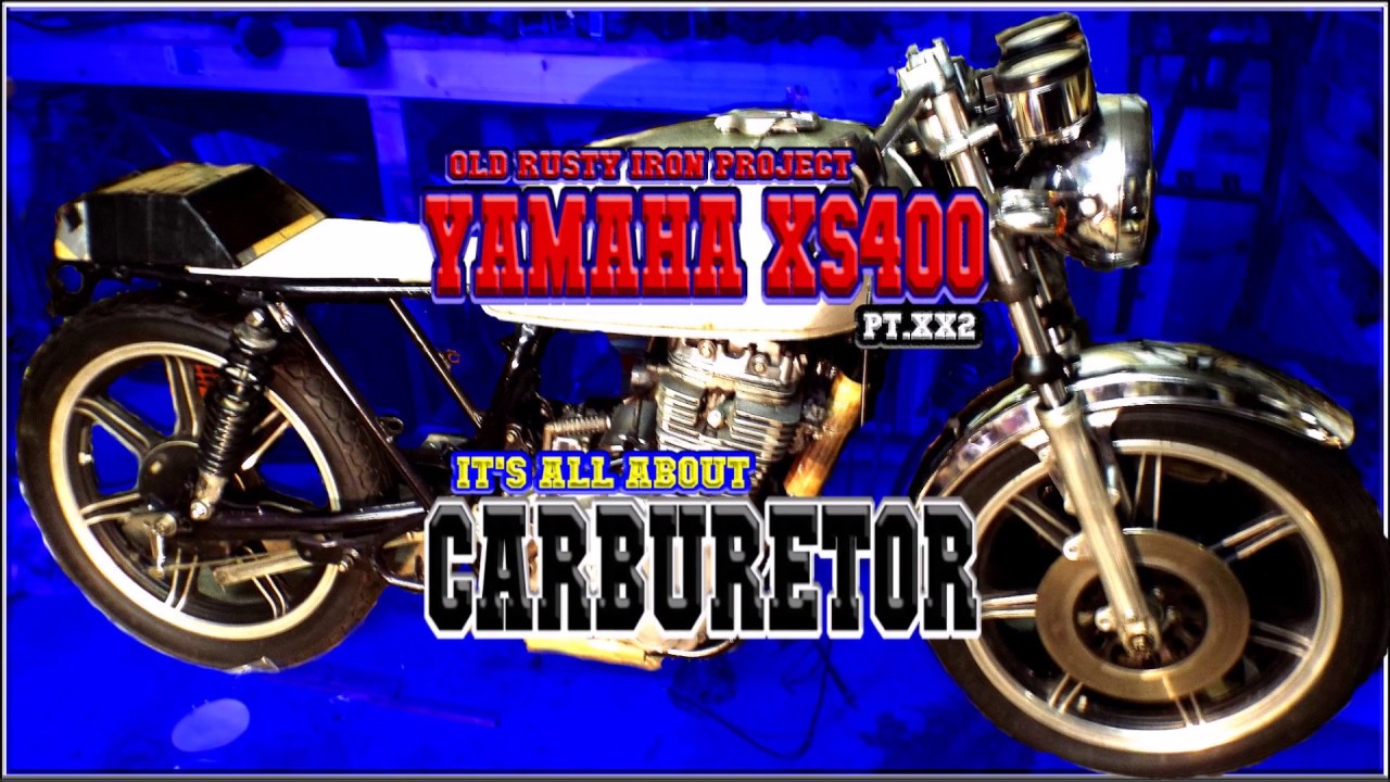 YAMAHA XS400 Carburetor Old Rusty Iron Project Pt.2xx1