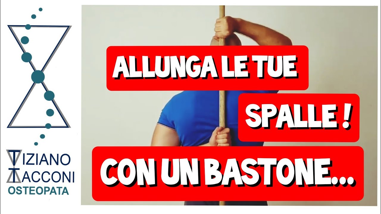 Allungamento completo delle spalle con un bastone : 5 esercizi