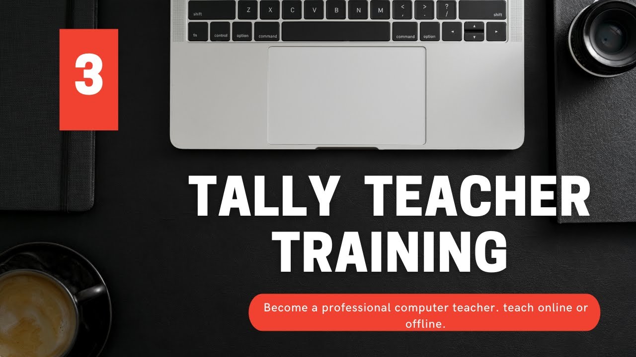 Tally Teacher training Day 3 | Become Professional Tally Teacher