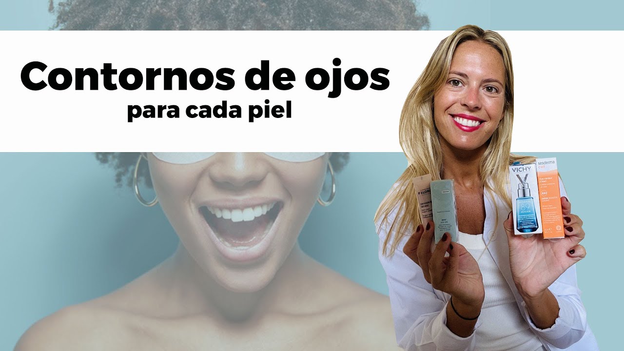 👉 CONTORNO DE OJOS para cada tipo de piel 👀 | Farmaciasdirect