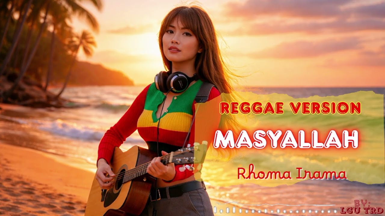 Masyaallah Rhoma Irama – Reggae Version Terbaru 2026 | Lgu Trd