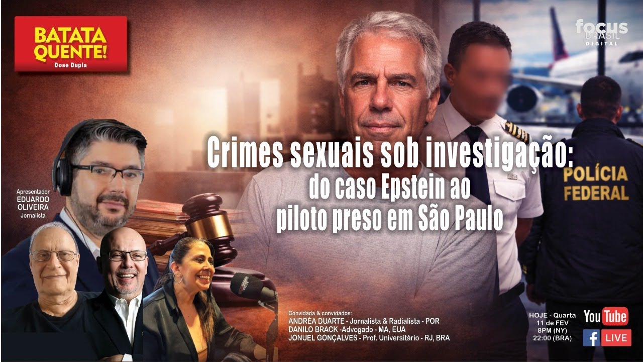 Crimes sexuais sob investigação: do caso Epstein ao piloto preso em São Paulo