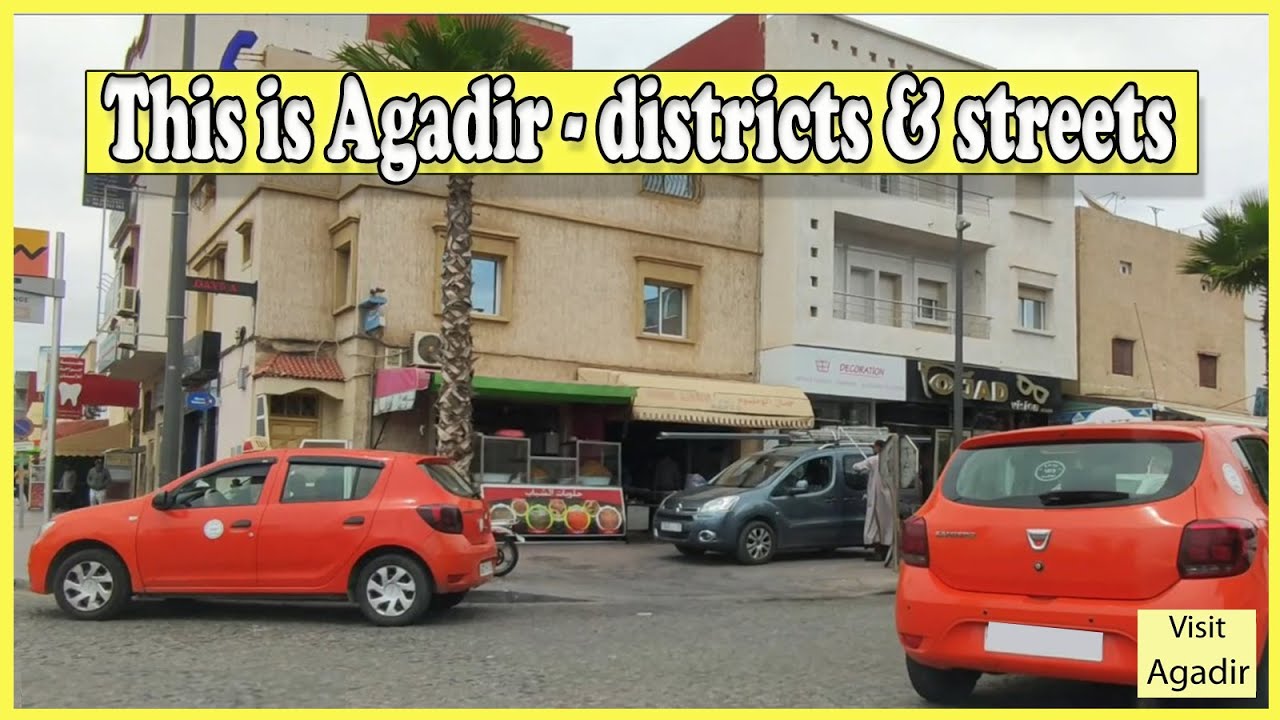This is Agadir - districts & streets -  Belle tournée à  Agadir